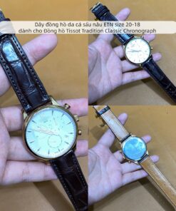 Dây đồng hồ da cá sấu nâu ETN size 20-18 dành cho Đồng hồ Tissot Tradition Classic Chronograph